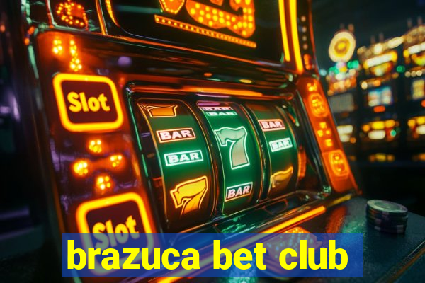 brazuca bet club